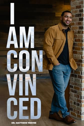 I AM CONVINCED