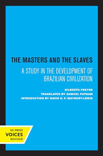Masters and the Slaves: A Study in the Development of Brazilian Civilization