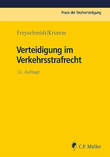 Verteidigung im Verkehrsstrafrecht (Praxis der Strafverteidigung)