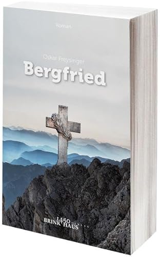 Bergfried: Ein realitätsbezogener Roman von Oskar Freysinger