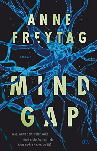 Mind Gap: Roman | Ist der freie Wille des Einzelnen mehr wert als das Wohlergehen aller? Mind Gap: Roman | Ist der freie Wille des Einzelnen mehr wert als das Wohlergehen aller?