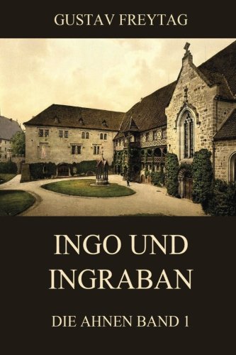 Ingo und Ingraban: Die Ahnen, Band 1