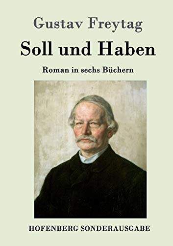 Soll und Haben: Roman in sechs Büchern