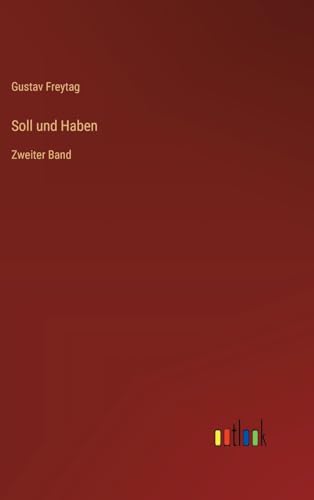Soll und Haben: Zweiter Band