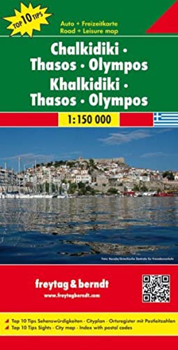 Chalkidiki - Thasos - Olympos, Autokarte 1:150.000: Top 19 Tips Sehenswürdigkeiten. Cityplan. Ortsregister mit Postleitzahlen (freytag & berndt Auto + Freizeitkarten) von Freytag + Berndt