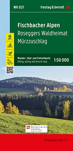 WK 021 Fischbacher Alpen - Roseggers Waldheimat - Mürzzuschlag, Wanderkarte 1:50.000: Roseggers Waldheimat - Mürzzuschlag, mit Infoguide