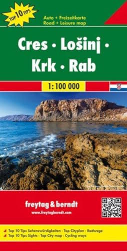 Cres - Lošinj - Krk - Rab, Autokarte 1:100.000, Top 10 Tips (freytag & berndt Auto + Freizeitkarten) von FREYTAG-BERNDT UND ARTARIA