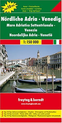 Freytag Berndt Autokarten, Nördliche Adria - Venedig - Maßstab 1:150 000 Freytag Berndt Autokarten, Nördliche Adria - Venedig - Maßstab 1:150 000