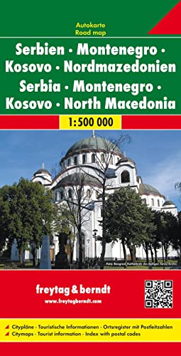 Serbien - Montenegro - Kosovo - Nordmazedonien, Autokarte 1:500.000 (freytag & berndt Auto + Freizeitkarten) von Freytag & Berndt
