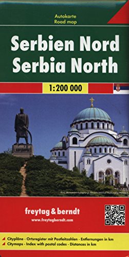 Serbien Nord, Autokarte 1:200.000: Citypläne. Ortsregister mit Postleitzahlen. Entfernungen in km (freytag & berndt Auto + Freizeitkarten) von FREYTAG-BERNDT UND ARTARIA