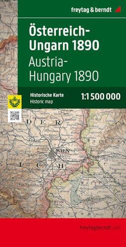 Österreich - Ungarn 1890: Monarchiekarte (freytag & berndt Auto + Freizeitkarten)