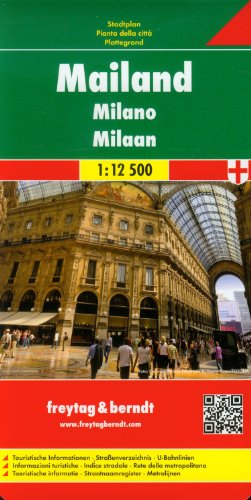 Mailand Gesamtplan: Touristische Informationen. Straßenverzeichnis. U-Bahnlinien (freytag & berndt Stadtpläne, Band 141)