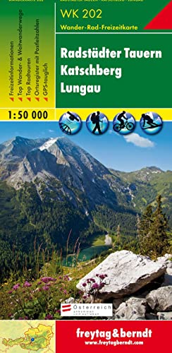 WK 202 Radstädter Tauern - Katschberg - Lungau, Wanderkarte 1:50.000: Wander-, Rad- und Freizeitkarte (freytag & berndt Wander-Rad-Freizeitkarten) von Freytag + Berndt