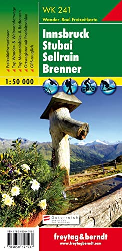 WK 241 Innsbruck - Stubai - Sellrain - Brenner, Wanderkarte 1:50.000: Wander-, Rad- und Freizeitkarte / GBS-tauglich / Freizeitführer / Ortsregister ... & berndt Wander-Rad-Freizeitkarten, Band 241)
