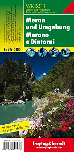 WK S511 Meran und Umgebung, Wanderkarte 1:25.000: mit Stadtplan (freytag & berndt Wander-Rad-Freizeitkarten) von Freytag + Berndt