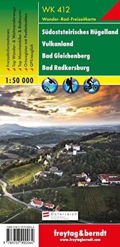 WK 412 Südoststeirisches Hügelland - Vulkanland - Bad Gleichenberg - Bad Radkersburg, Wanderkarte 1:50.000: Vulkanland. Bad Gleichenberg. Bad Radkersburg. Wander-, Rad- und Freizeitkarte von Freytag + Berndt
