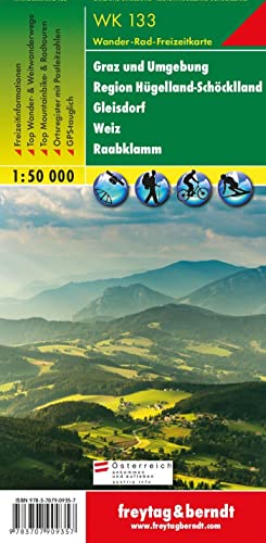WK 133 Graz und Umgebung - Region Hügelland-Schöcklland - Gleisdorf - Weiz - Raabklamm, Wanderkarte 1:50.000: Wandel- en fietskaart 1:50 000 (freytag & berndt Wander-Rad-Freizeitkarten) von Freytag & Berndt