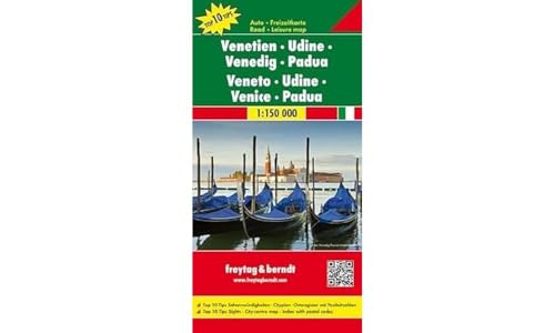 Venetien - Udine - Venedig - Padua, Autokarte 1:150.000, Top 10 Tips (freytag & berndt Auto + Freizeitkarten) von Freytag + Berndt