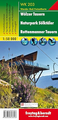 Wölzer Tauern - Naturpark Sölktäler - Rottenmanner Tauern, Wanderkarte 1:50.000, WK 203 Wölzer Tauern - Naturpark Sölktäler - Rottenmanner Tauern, Wanderkarte 1:50.000, WK 203