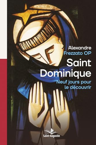 Saint Dominique, neuf jours pour le découvrir: Méditations spirituelles