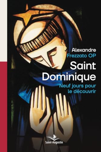 Saint Dominique, neuf jours pour le découvrir: Méditations spirituelles
