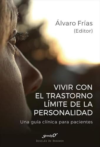 Vivir con el trastorno límite de personalidad : una guía clínica para pacientes (Serendipity, Band 209) von Desclée De Brouwer