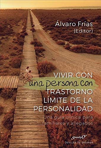 Vivir con una persona con Trastorno Límite de la personalidad. Una guía clínica para familiares y allegados (Serendipity, Band 215) von Desclée De Brouwer