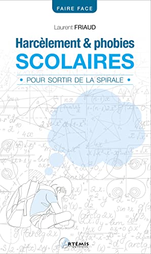 Harcèlement et phobies scolaires: Pour sortir de la spirale