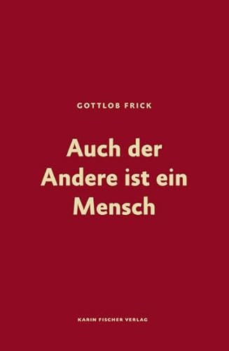 Auch der Andere ist ein Mensch (deutscher lyrik verlag) von Fischer, Karin Verlag