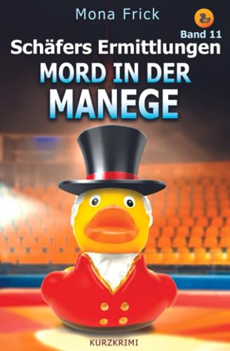 Mord in der Manege (Schäfers Ermittlungen, Band 11) von Independently published