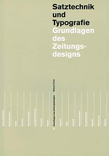 Grundlagen des Zeitungs- und Zeitschriftendesigns in 2 Bänden (Lehrmittel zur visuellen Gestaltung) von Triest Verlag; Syndicom