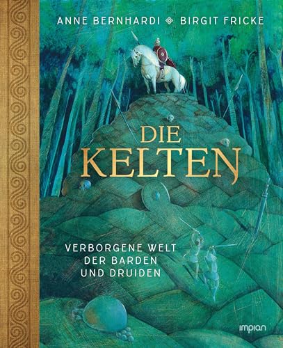 Die Kelten: Verborgene Welt der Barden und Druiden