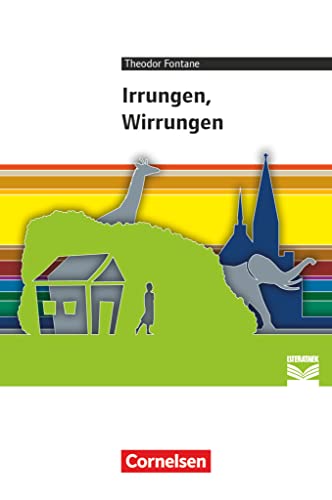 Cornelsen Literathek - Textausgaben: Irrungen, Wirrungen - Empfohlen für das 10.-13. Schuljahr - Textausgabe - Text - Erläuterungen - Materialien Cornelsen Literathek - Textausgaben: Irrungen, Wirrungen - Empfohlen für das 10.-13. Schuljahr - Textausgabe - Text - Erläuterungen - Materialien