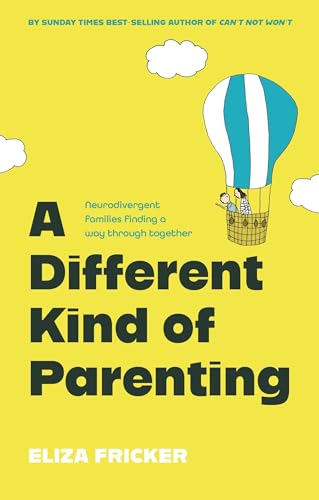 A Different Kind of Parenting: Neurodivergent Families Finding a Way Through Together von Jessica Kingsley Publishers