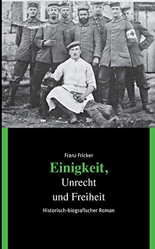 Einigkeit, Unrecht und Freiheit von Books on Demand