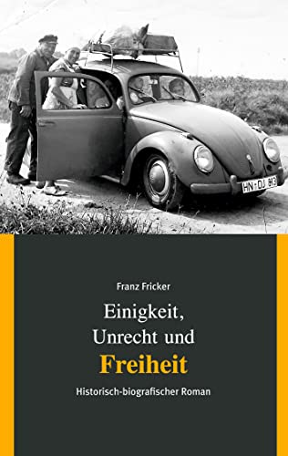 Einigkeit, Unrecht und Freiheit: Band 3 Freiheit von Books on Demand