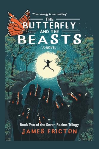 The Butterfly and The Beasts: "Your Energy is Our Destiny" The Butterfly and The Beasts: "Your Energy is Our Destiny" von iUniverse