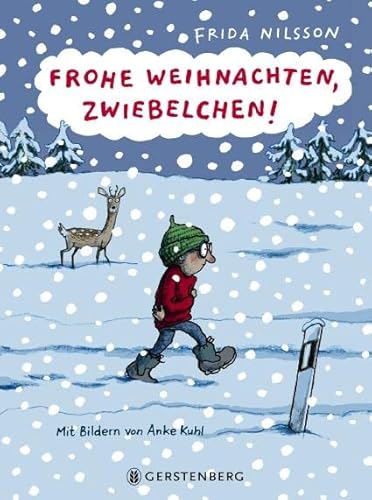 Frohe Weihnachten, Zwiebelchen!: Nominiert für den Deutschen Jugendliteraturpreis 2016, Kategorie Kinderbuch