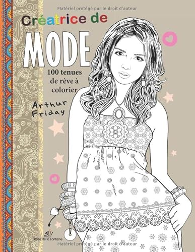 Créatrice de mode: 100 tenues de rêve à colorier Créatrice de mode: 100 tenues de rêve à colorier