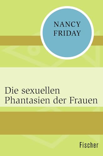 Die sexuellen Phantasien der Frauen von FISCHERVERLAGE