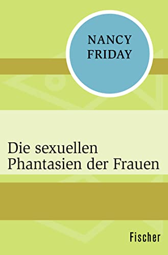 Die sexuellen Phantasien der Frauen Die sexuellen Phantasien der Frauen