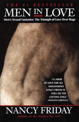 Men in Love: Men's Sexual Fantasies: The Triumph of Love Over Rage von Delta