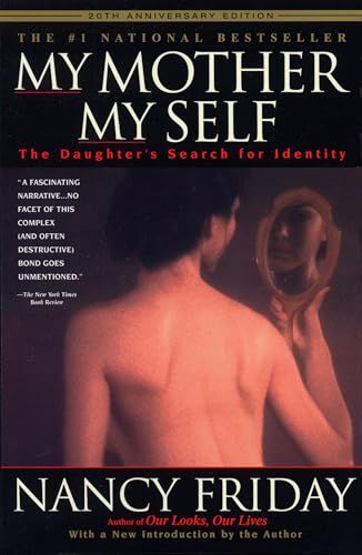 My Mother/My Self: The Daughter's Search for Identity