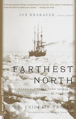 Farthest North: The Incredible Three-Year Voyage to the Frozen Latitudes of the North (Modern Library Exploration) von Modern Library