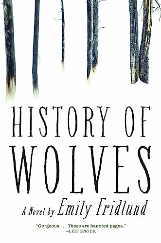 History of Wolves: A Novel