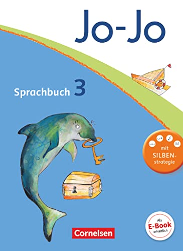 3. Schuljahr - JO JO Schülerbuch: Schulbuch (Jo-Jo Sprachbuch, Allgemeine Ausgabe 2011, 3. Schuljahr) 3. Schuljahr - JO JO Schülerbuch: Schulbuch (Jo-Jo Sprachbuch, Allgemeine Ausgabe 2011, 3. Schuljahr)