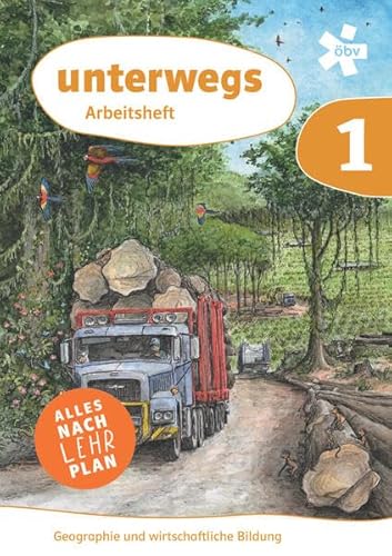 unterwegs. Geographie und wirtschaftliche Bildung 1, Arbeitsheft + E-Book von ÖBV 3-209