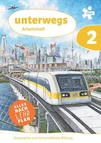 unterwegs. Geographie und wirtschaftliche Bildung 2, Arbeitsheft + E-Book von ÖBV 3-209