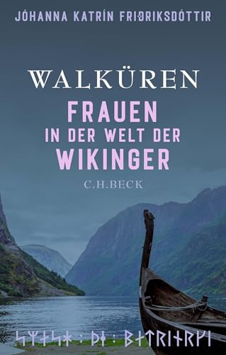 Walküren: Frauen in der Welt der Wikinger von Beck C. H.