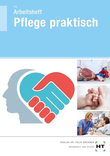 Arbeitsheft Pflege praktisch von VERLAG HANDWERK UND TECHNIK